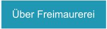 Über Freimaurerei