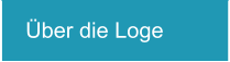 Über die Loge